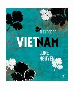 Murdoch The Food Of Vietnam By Luke Nguyen Southeast Asian Ingredients