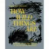 Hardie Grant SEASONAL INSPIRATION How Wild Things Are By Analiese Gregory