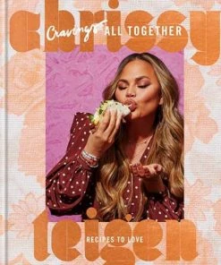 Random House Cravings All Together By Chrissy Teigen Cookbooks
