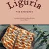Rizzoli International Publications Liguria By Laurel Evans Cookbooks