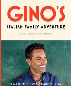 Bloomsbury Gino's Italian Family Adventure By Gino D'Acampo SEASONAL INSPIRATION
