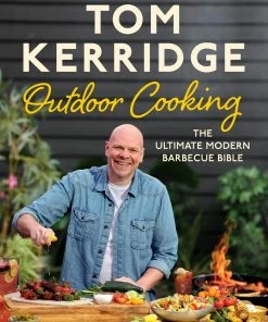 Bloomsbury Cookbooks Tom Kerridge's Outdoor Cooking