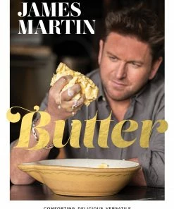 Quadrille Publishing Butter By James Martin