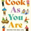Profile Books Ltd Cook As You Are By Ruby Tandoh