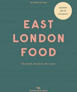 Hoxton Mini Press Cookbooks East London Food By Helen Cathcart & Rosie Birkett
