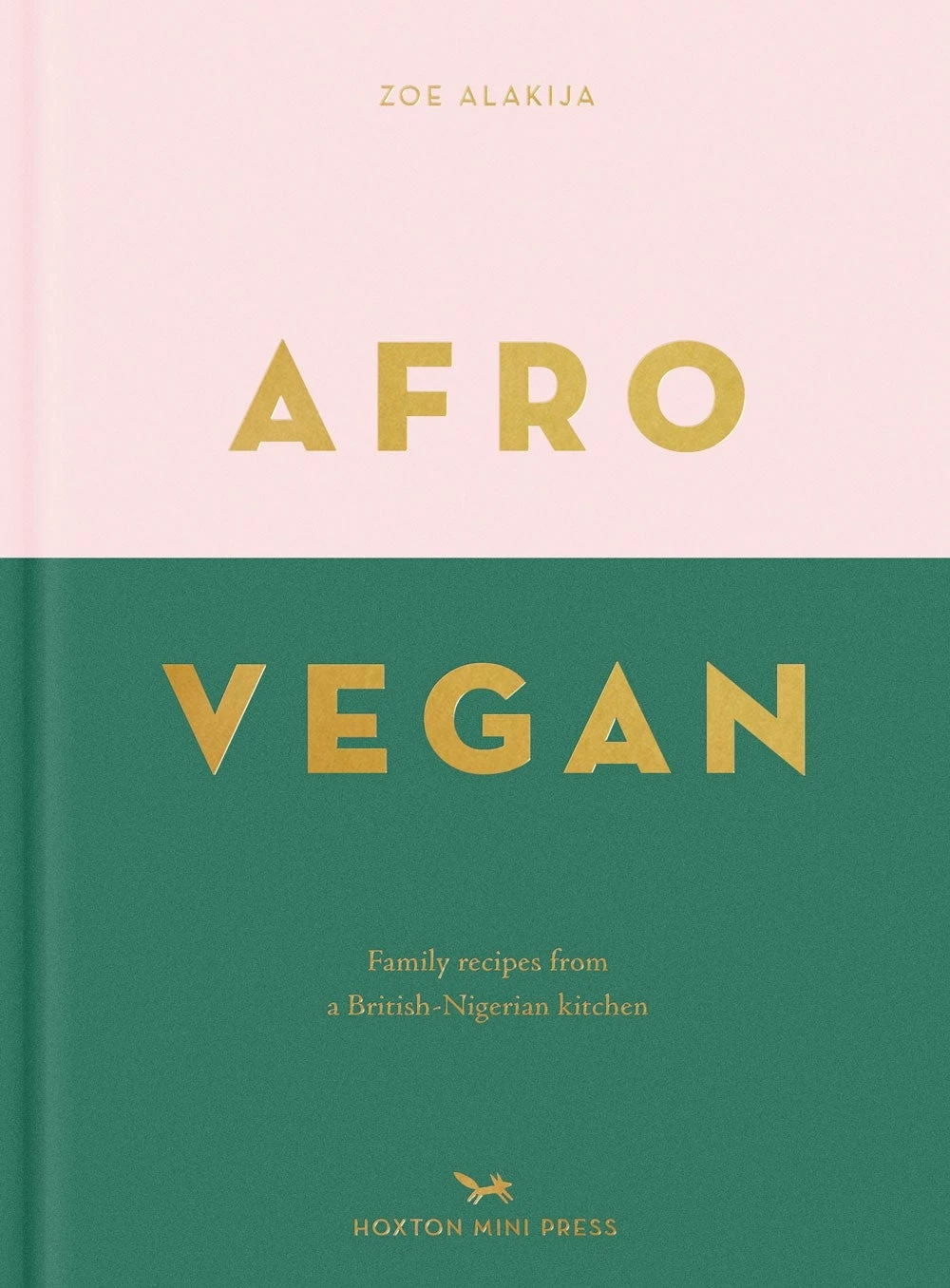Hoxton Mini Press Afro Vegan By Zoe Alakija Cookbooks