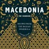 Kitchen Press Macedonia - The Cookbook By Katarina Nitsou
