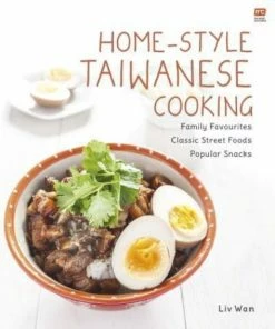 Marshall Canvendish International Cookbooks Home-Style Taiwanese Cooking By Liv Wan