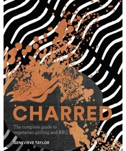 Quadrille Publishing Charred By Genevieve Taylor